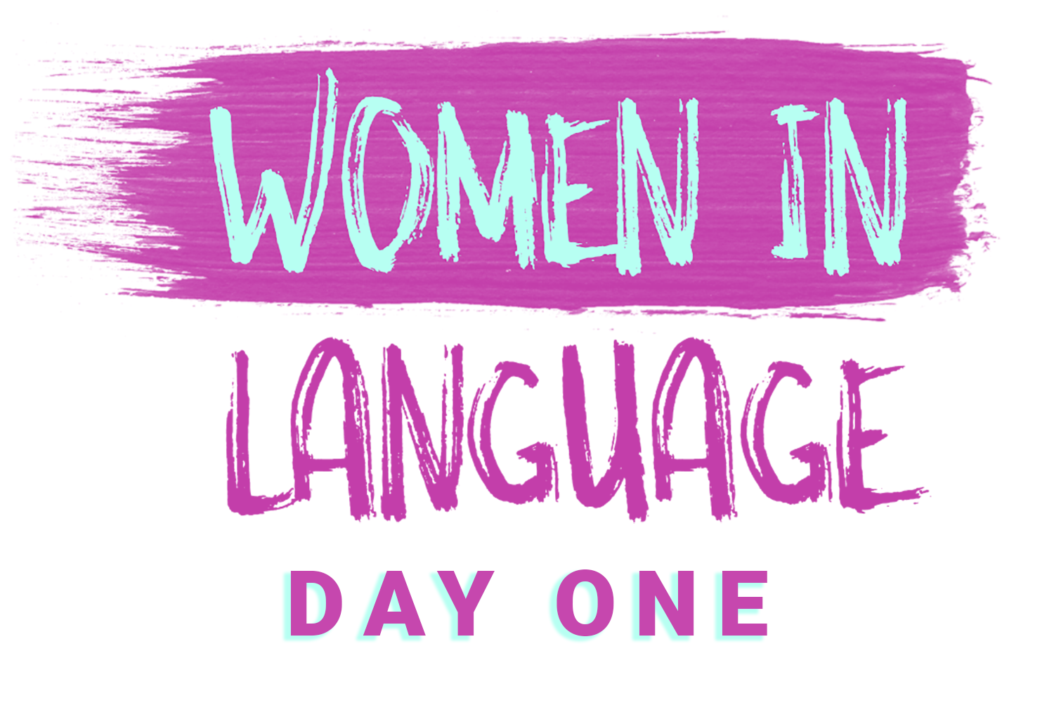 Women in Language: Day One